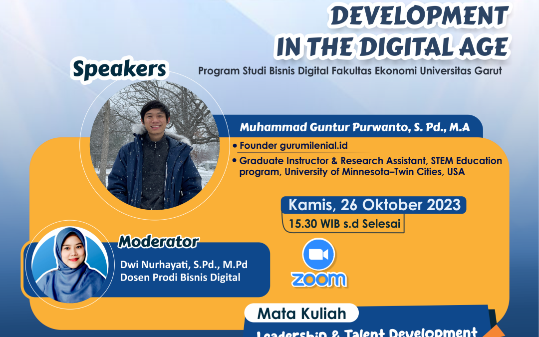 Prodi Bisnis Digital mengundang Founder Gurumilenial.id pada Kuliah Tamu Leadership for Talent Development in The Digital Age